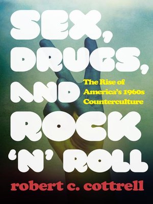 cover image of Sex, Drugs, and Rock 'n' Roll